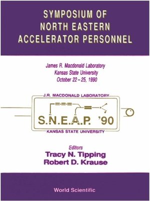 cover image of Symposium of North Eastern Accelerator Personnel--Proceedings of the Xxiv Symposium